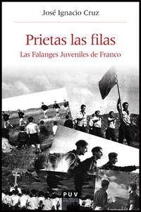 Prietas las filas, de Cruz, José Ignacio | portada del libro