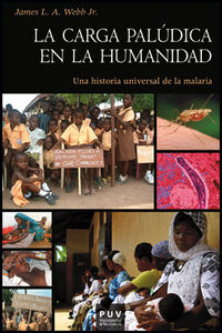 La carga palúdica en la humanidad, de James L. A. Webb, Jr | portada del libro