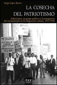 La cosecha del patriotismo, de López Rivero, Sergio | portada del libro
