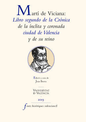 Martí de Viciana: Libro segundo de la crónica de la ínclita y coronada ciudad de Valencia y de su re, de Varios autores | por