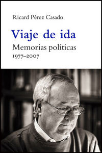 Viaje de ida, de Pérez Casado, Ricard | portada del libro