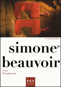 Simone de Beauvoir. Llegir «El segon sexe», de López Pardina | portada del libro
