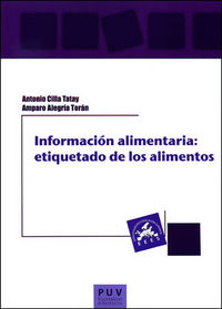 Información alimentaria: etiquetado de los alimentos, de Alegría Tatay | portada del libro