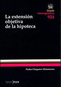 La extensión objetiva de la hipoteca, de Chaparro Matamoros, Pedro | portada del libro