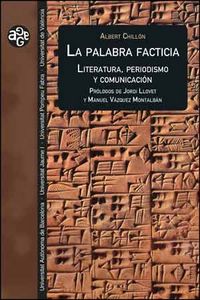 La palabra facticia, de Chillón Asensio, Albert | portada del libro