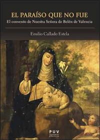 El paraíso que no fue, de Callado Estela, Emilio | portada del libro