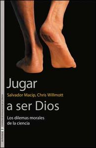 Jugar a ser Dios, de Macip i Maresma, Salvador | portada del libro
