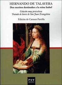 Dos escritos destinados a la reina Isabel, de De Talavera, Hernando | portada del libro