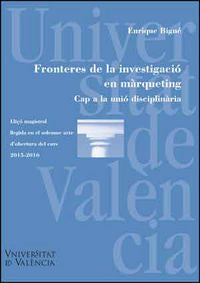 Fronteres de la investigació en màrqueting/Fronteras de la investigación en marketing, de Bigné Alcañiz, Enrique | portada de