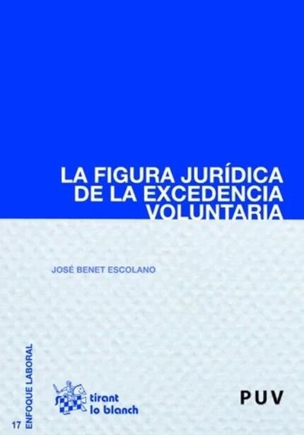 La Figura Jurídica de la Excedencia Voluntaria, de Benet Escolano | portada del libro