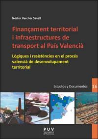 Finançament territorial i infraestructures de transport al País Valencià, de Vercher Savall, Néstor | portada del libro