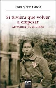 Si tuviera que volver a empezar..., de Marín García, Juan | portada del libro