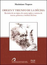 Origen y triunfo de la décima, de Trapero, Maximiano | portada del libro