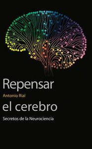 Repensar el cerebro, de Rial García | portada del libro