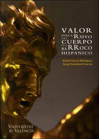 Valor discursivo del cuerpo en el barroco hispánico, de Varios autores | portada del libro