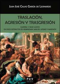 Traslación, agresión y trasgresión, de Calvo García de Leonardo, Juan José | portada del libro