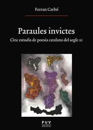 Paraules invictes, de Carbó Aguilar, Ferran | portada del libro