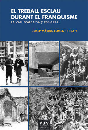 El treball esclau durant el Franquisme, de Climent i Prats, Josep Màrius | portada del libro