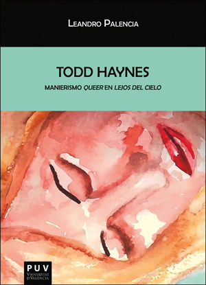 Todd Haynes, de Palencia Galán, Leandro | portada del libro
