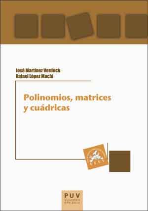 Polinomios, matrices y cuádricas, de López Machí, Rafael | portada del libro