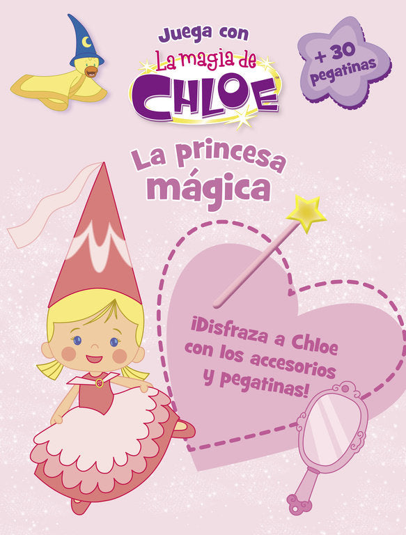 La princesa mágica (La magia de Chloe. Actividades), de VARIOS AUTORES | portada del libro