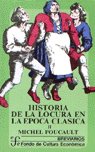 HISTORIA DE LA LOCURA EN LA EPOCA CLASICA T.II, de FOUCAULT | portada del libro
