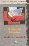 A decir verdad, de SAVATER, FERNANDO | portada del libro