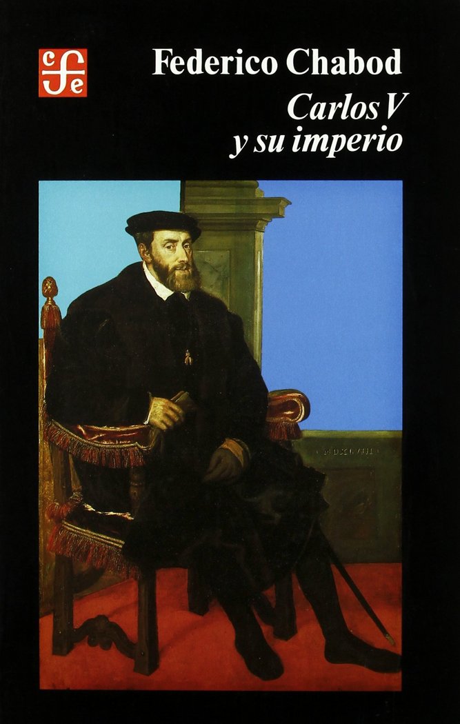CARLOS V Y SU IMPERIO-CHABOD, de CHABOD, F. | portada del libro