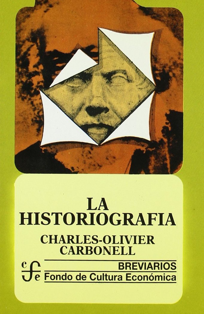 HISTORIOGRAFIA,LA, de CARBONELL,CHARLES | portada del libro