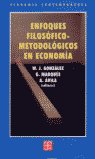 ENFOQUES FILOSOFICOS METODOLOGICOS EN ECONOMIA, de GANZALEZ | portada del libro