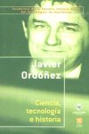 CIENCIA TECNOLOGIA E HISTORIA, de ORDOÑEZ,JAVIER | portada del libro