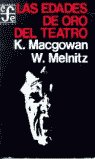 EDADES DE ORO DEL TEATRO NE, de MACGOWAN#MELNITZ | portada del libro