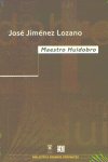MAESTRO HUIDOBRO, de JIMENEZ LOZANO,JOSE | portada del libro