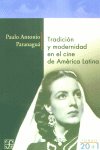 TRADICION MODERNIDAD CINE AMERICA LATINA, de PARANAGUA,PAULO ANTONIO | portada del libro