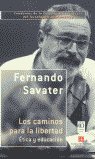 CAMINOS PARA LA LIBERTAD, de SAVATER,FERNANDO | portada del libro