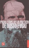 PROBLEMAS DE LA POETICA DE DOSTOIEVSKI, de BAJTIN | portada del libro