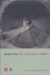 CASA DE LA TRIBU,LA, de PITOL,SERGIO | portada del libro