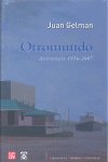 OTROMUNDO ANTOLOGIA 1956-2007, de GELMAN,JUAN | portada del libro