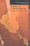 Desarrollo y transformación : Opciones para América Latina, de VIDAL BONIFAZ, GREGORIO | portada del libro