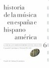 Historia de la música en España e Hispanoamérica, volumen 6, de Tello Malpartida, Aurelio | portada del libro
