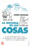La historia de las cosas. De cómo nuestra obsesión por las cosas está destruyendo el planeta, nuestr, de LEONARD | portada de