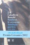 Sombras le avisaron : Antolog¡a poética 1952-2012, de CABALLERO BONALD, JOSE MANUEL | portada del libro