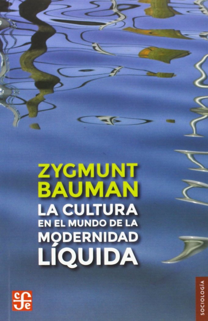 La cultura en el mundo de la modernidad l¡quida, de BAUMAN | portada del libro