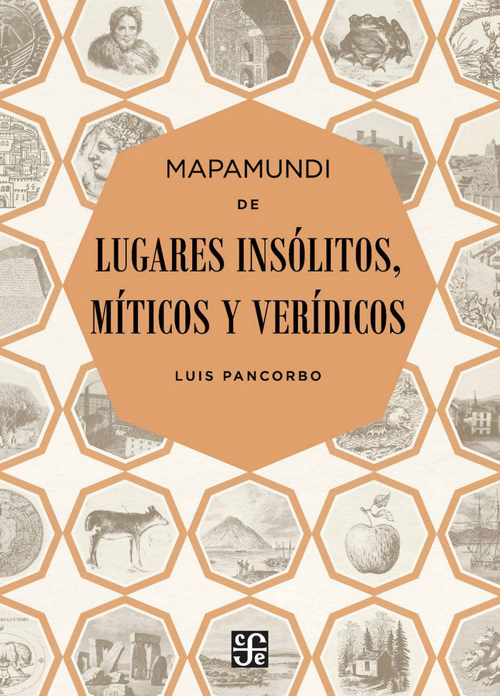 Mapamundi de lugares insólitos, míticos y verídicos, de Pancorbo López-Delpecho, Luis | portada del libro