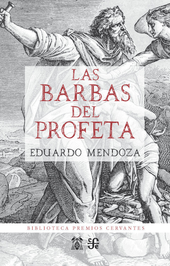 Las barbas del profeta, de Mendoza Garriga, Eduardo | portada del libro