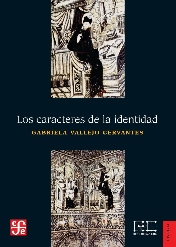 LOS CARACTERES DE LA IDENTIDAD, de VALLEJO CERVANTES,GABRIELA | portada del libro