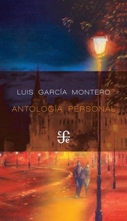 ANTOLOGIA PERSONAL, de GARCIA MONTERO,LUIS | portada del libro