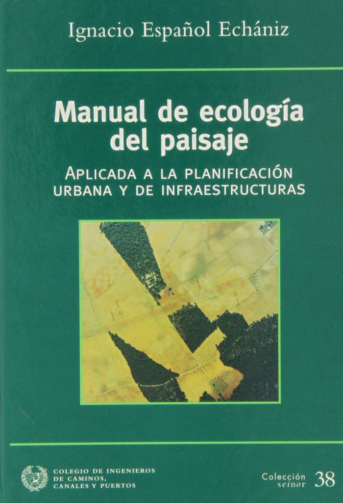 MANUAL DE ECOLOGIA DEL PAISAJE, de ESPAÑOL ECHAIZ, IGNACIO MIGUEL | portada del libro
