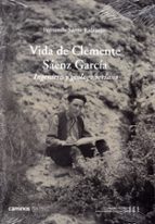 VIDA DE CLEMENTE SAENZ GARCIA, de Fernando Sáenz Ridruejo | portada del libro