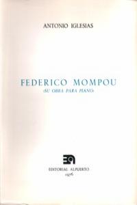Federico Mompou (Su obra para Piano), de Iglesias | portada del libro